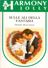 SULLE ALI DELLA FANTASIA (Harmony Jolly n. 766)