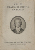 SUR LES TRACES DE GOETHE EN ITALIE