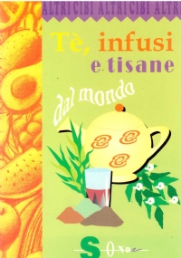 TE’, INFUSI E TISANE DAL MONDO