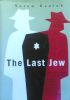 THE LAST JEW