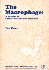 THE MACROPHAGE: A review of Ultrastructure and Function