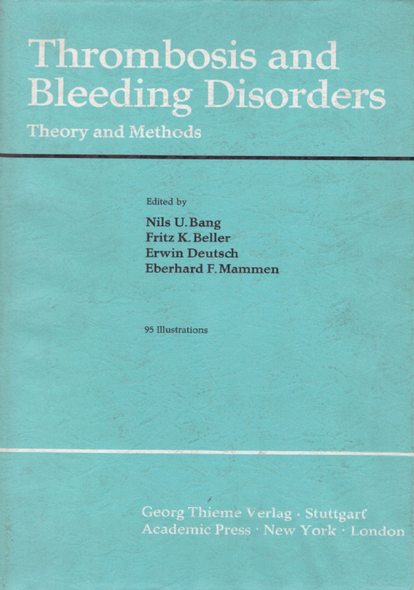 THROMBOSIS AND BLEEDING DISORDERS. Theory and Methods