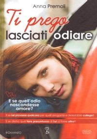 TI PREGO LASCIATI ODIARE