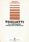 TOGLIATTI E IL COMUNISMO ANTIRIVOLUZIONARIO