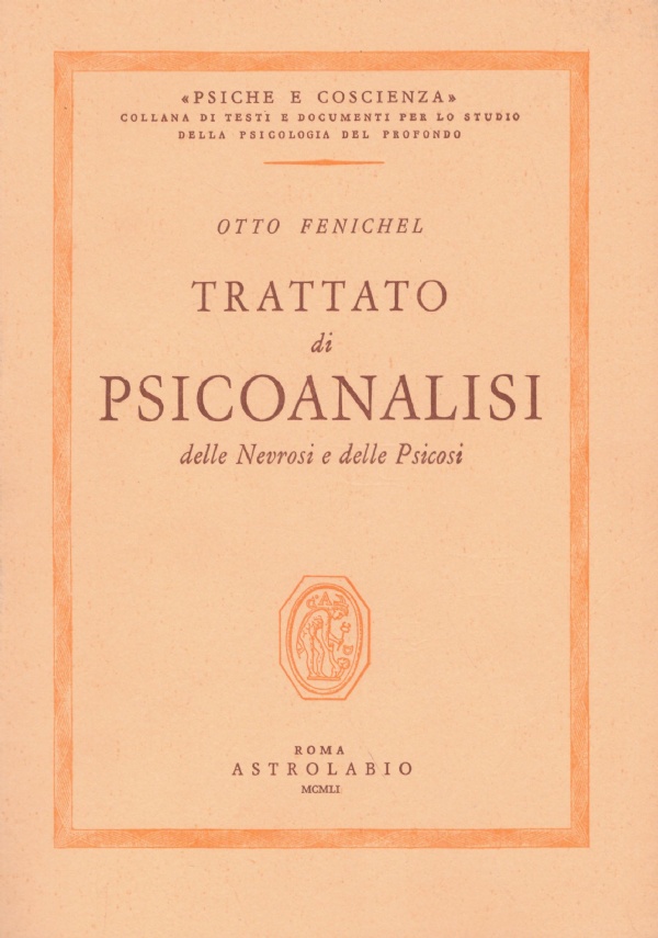 TRATTATO DI PSICOANALISI delle Nevrosi e delle Psicosi