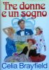 TRE DONNE E UN SOGNO