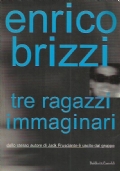 TRE RAGAZZI IMMAGINARI