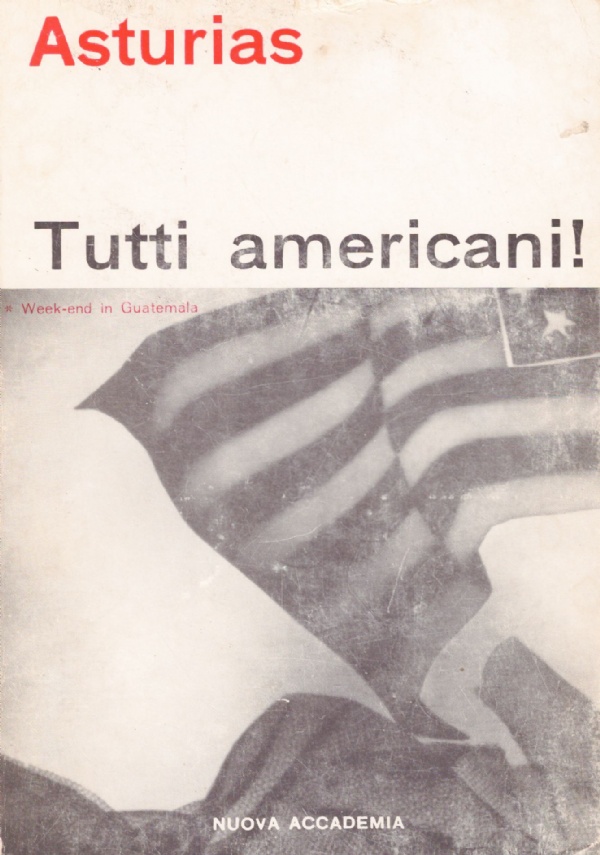 TUTTI AMERICANI ! Week-end in Guatemala