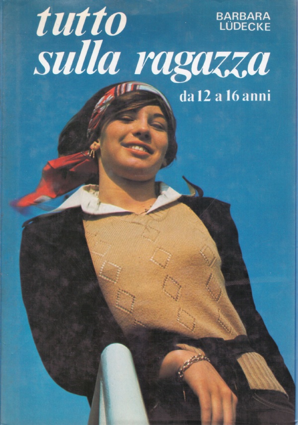 TUTTO SULLA RAGAZZA da 12 a 16 anni