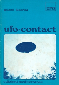 UFO-CONTACT. Contatti con esseri di altri mondi