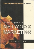 ULTIMATE GUIDE TO NETWORK MARKETING