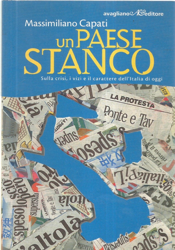 UN PAESE STANCO – Sulla crisi i vizi e il …