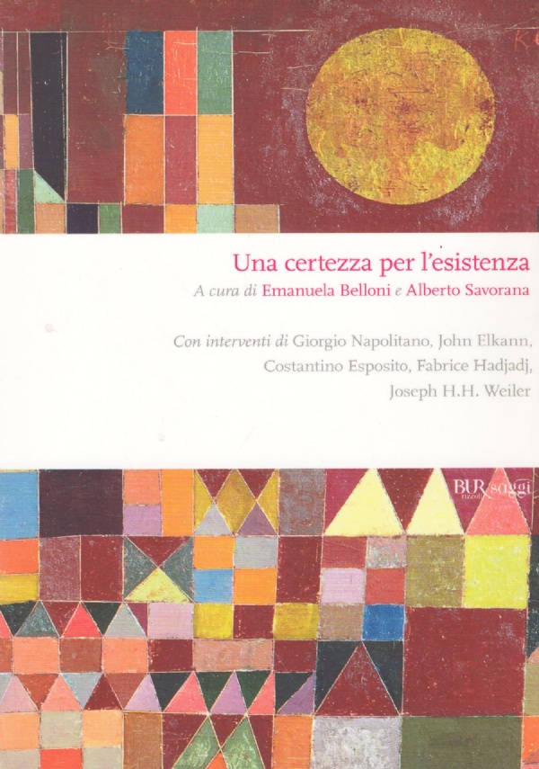 UNA CERTEZZA PER L’ESISTENZA