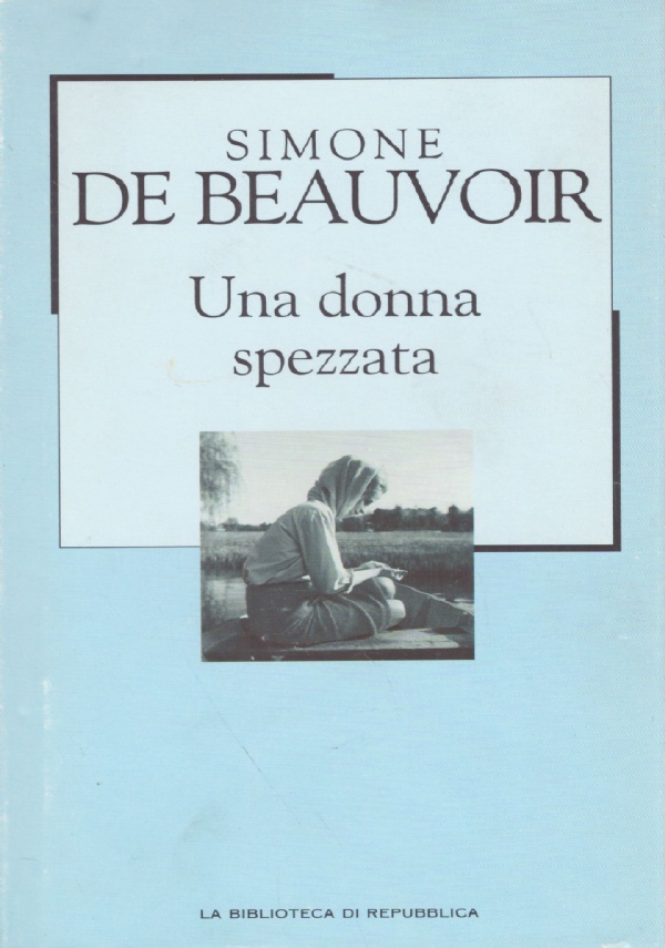 UNA DONNA SPEZZATA