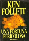 UNA FORTUNA PERICOLOSA