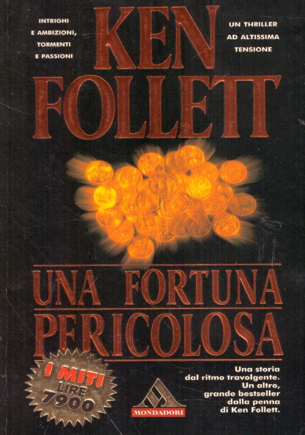 UNA FORTUNA PERICOLOSA