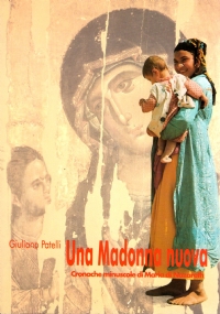 UNA MADONNA NUOVA. Cronache muniscole di Maria di Nazareth