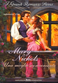 UNA MOGLIE SCONVENIENTE (I grandi Romanzi Storici n. 789)