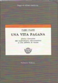UNA VITA PAGANA. Enrico Corradini dal superomismo dannunziano a una …