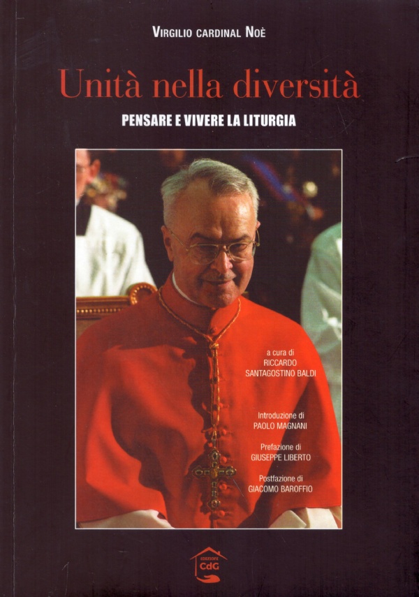 UNITA’ NELLA DIVERSITA’. Pensare e vivere la liturgia