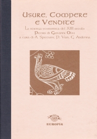 USURE, COMPERE E VENDITE. La scienza economica del XIII secolo. …