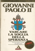 VARCARE LA SOGLIA DELLA SPERANZA