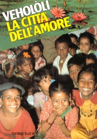 VEHOLOLI. LA CITTA’ DELL’AMORE