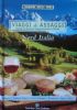 VIAGGI & ASSAGGI NORD ITALIA- Guida ai percorsi gastronomici d’Italia