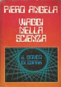VIAGGI NELLA SCIENZA, IL MONDO DI QUARK