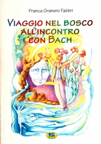 VIAGGIO NEL BOSCO ALL’INCONTRO CON BACH tratta da ’La storia …