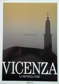 VICENZA. La provincia d’oro