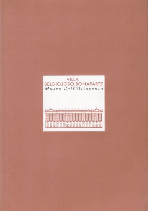 VILLA BELGIOJOSO BONAPARTE. Museo dell'Ottocento