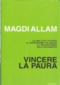 VINCERE LA PAURA - La mia vita contro il Terrorismo …