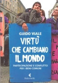 VIRTU’ CHE CAMBIANO IL MONDO. Partecipazione e conflitto per i …