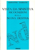 VISTA DA SINISTRA. Ricognizioni sulla ’’Nuova Destra’’
