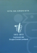 VITA DA CRONISTA - 1912 - 2012 I cento anni …