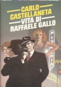 VITA DI RAFFAELE GALLO