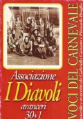 VOCI DEL CARNEVALE volume XVIII: ASSOCIAZIONE I DIAVOLI ARANCERI 30+1 …