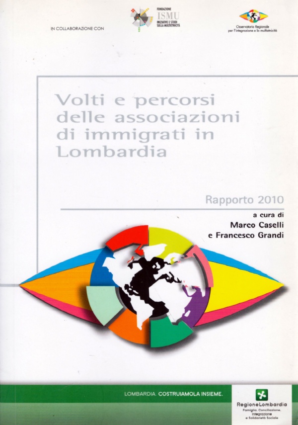 VOLTI E PERCORSI DELLE ASSOCIAZIONI DI IMMIGRATI IN LOMBARDIA. Rapporto …