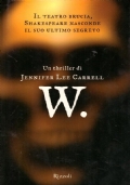 W. Il teatro brucia, Shakespeare nasconde il suo ultimo segreto