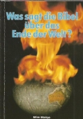 WAS SAGT DIE BIBEL UBER DAS ENDE DER WELT ?