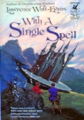 WITH A SINGLE SPELL