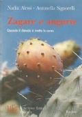 ZAGARE E ANGURIE. Quando il diavolo si mette le corna