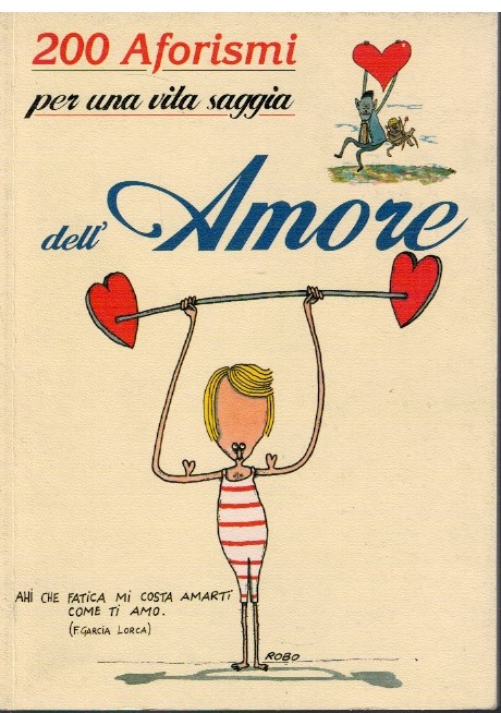 200 aforismi per una vita saggia dell'Amore