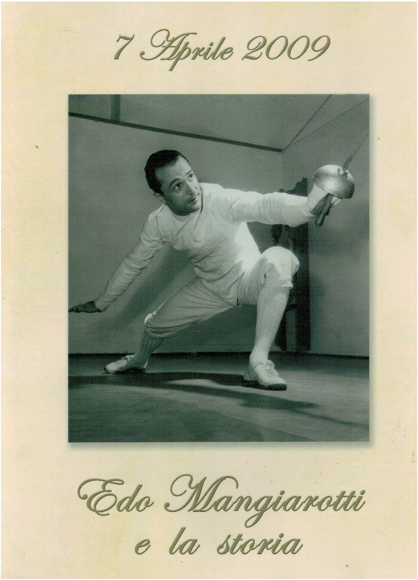7 aprile 2009. Edo Mangiarotti e la storia