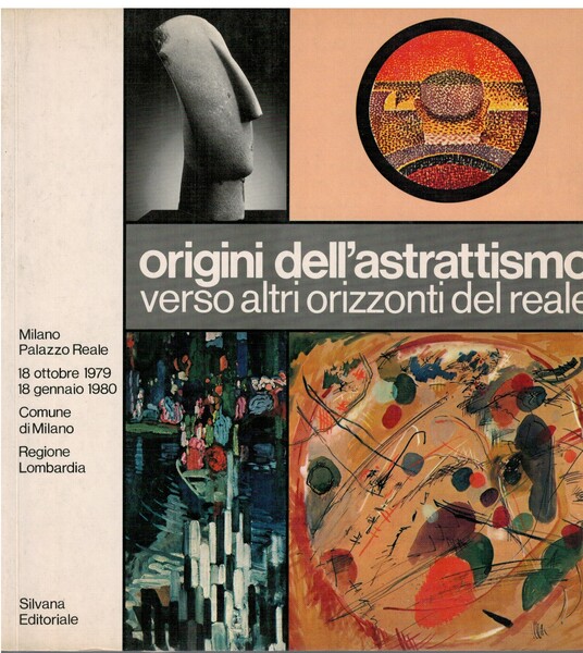 Origine dell'astrattismo verso altri orizzonti del reale