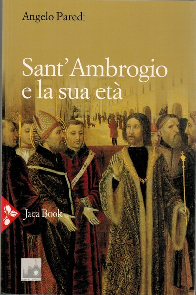 Sant'Ambrogio e la sua età