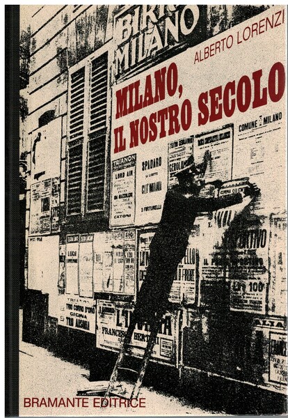 Milano il nostro secolo