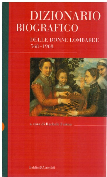Dizionario biografico delle donne lombarde 568-1968