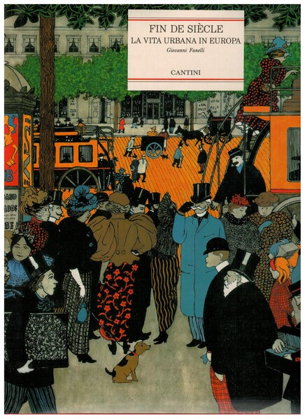 Fin de siècle La vita urbana in Europa